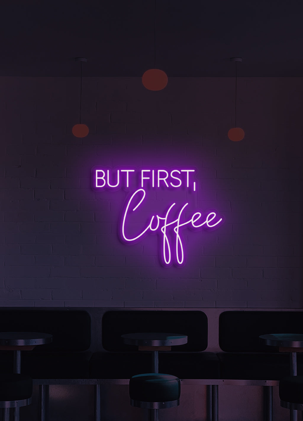 But first, coffee - LED Neon skilt