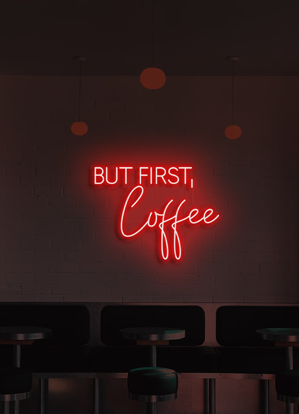 But first, coffee - LED Neon skilt