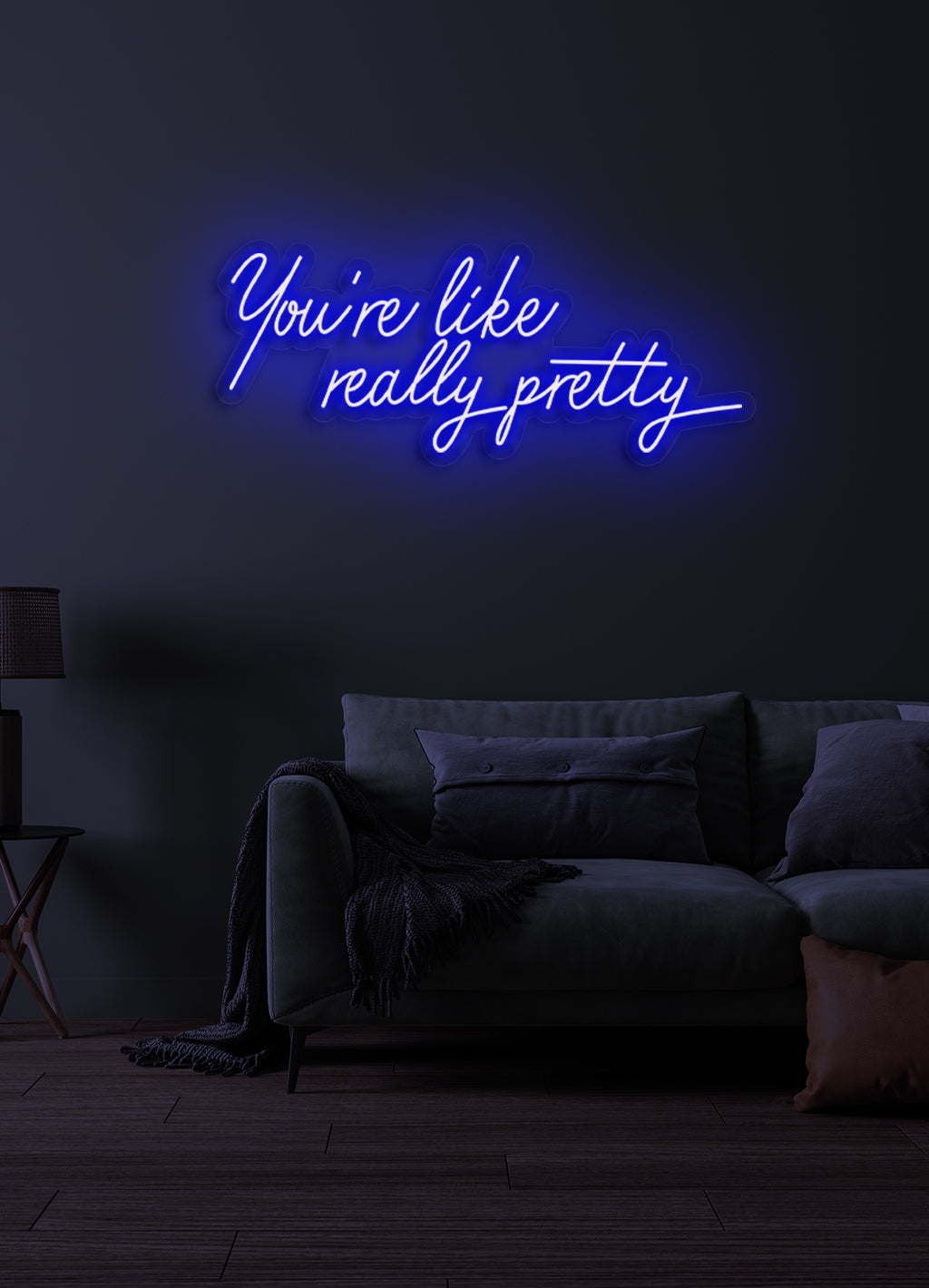 You're like really pretty - LED Neon skilt