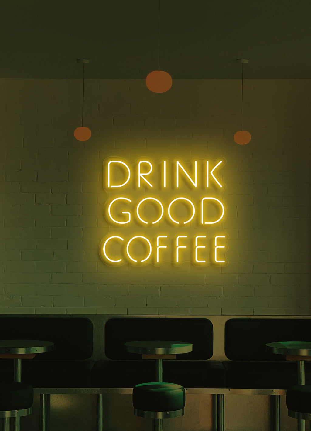 Drink good coffee - LED Neon skilt