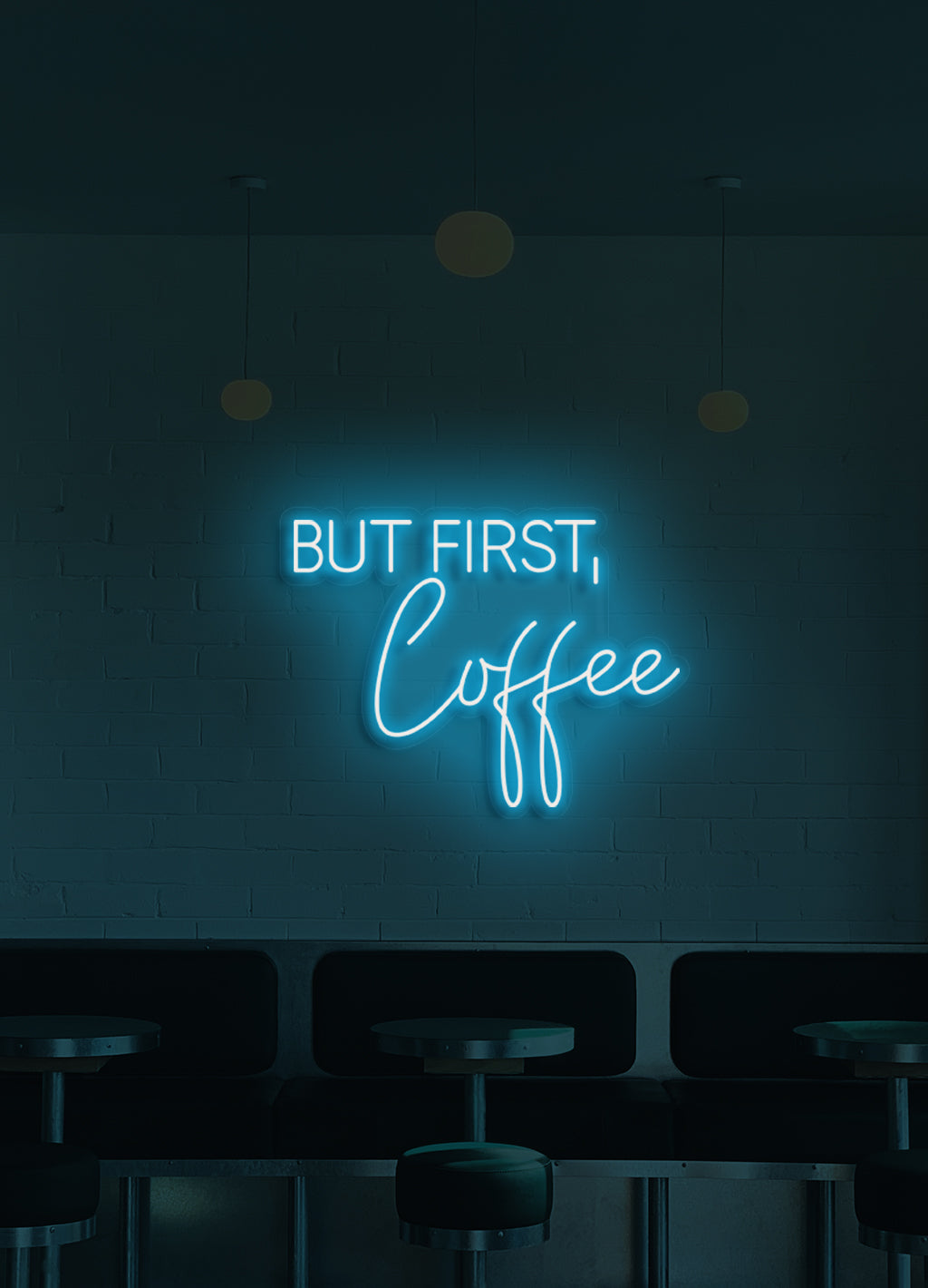 But first, coffee - LED Neon skilt