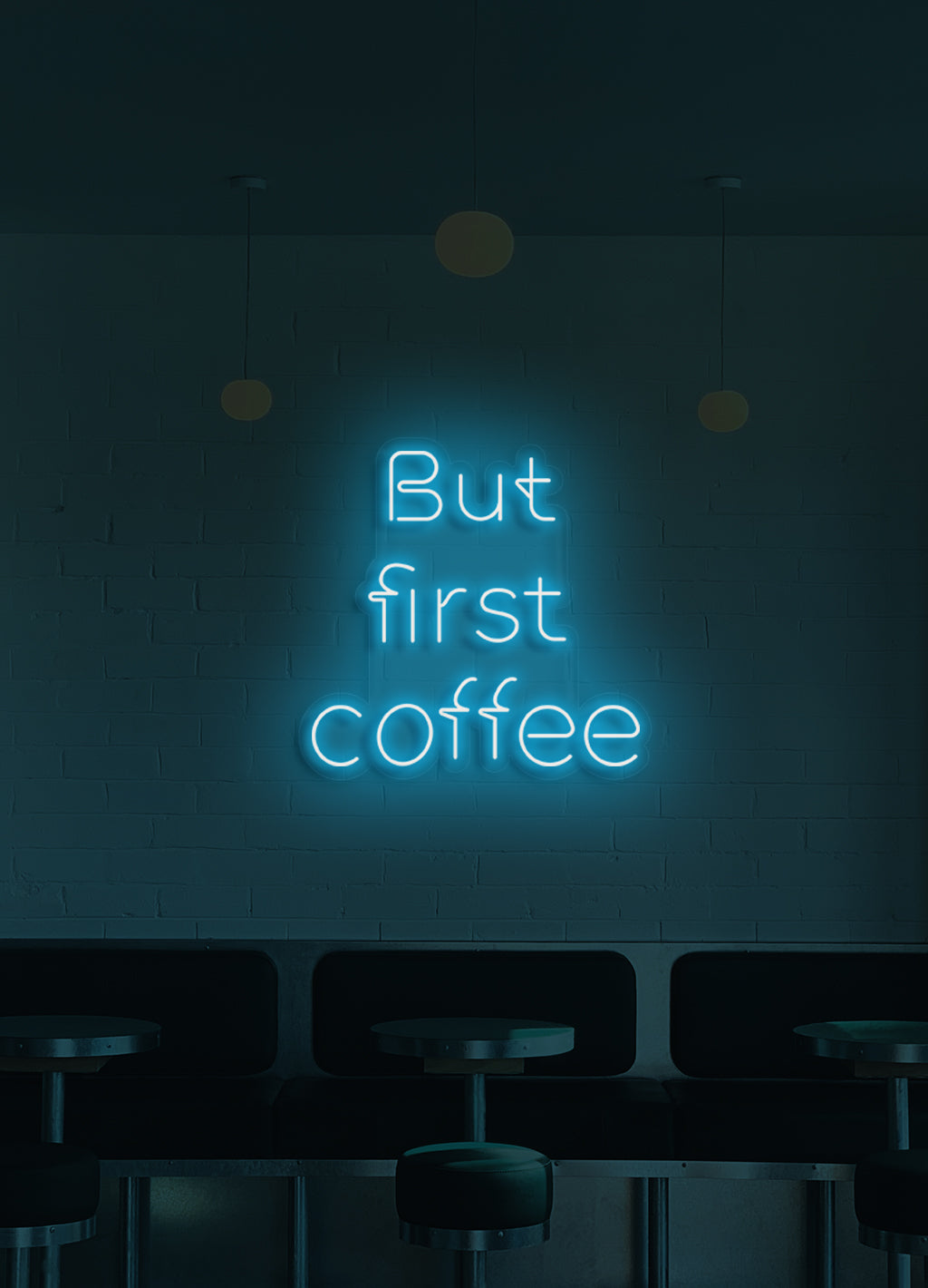 But first, coffee - LED Neon skilt