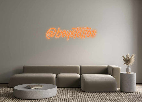 Anpassad Neon: @boyetattoo