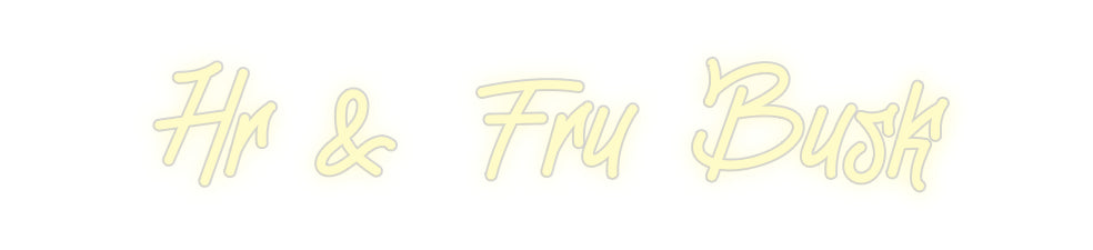 Custom Neon: Hr &amp; Fru Busk