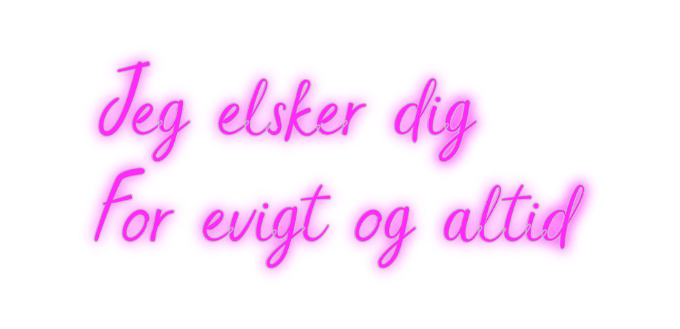 Custom Neon: Jag älskar dig...