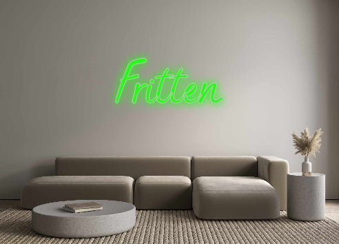 Custom Neon: Frit