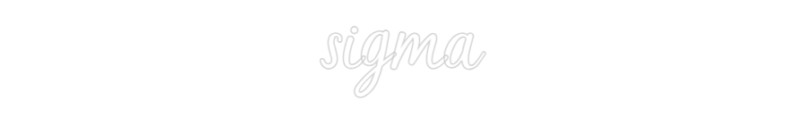 Custom Neon: sigma
