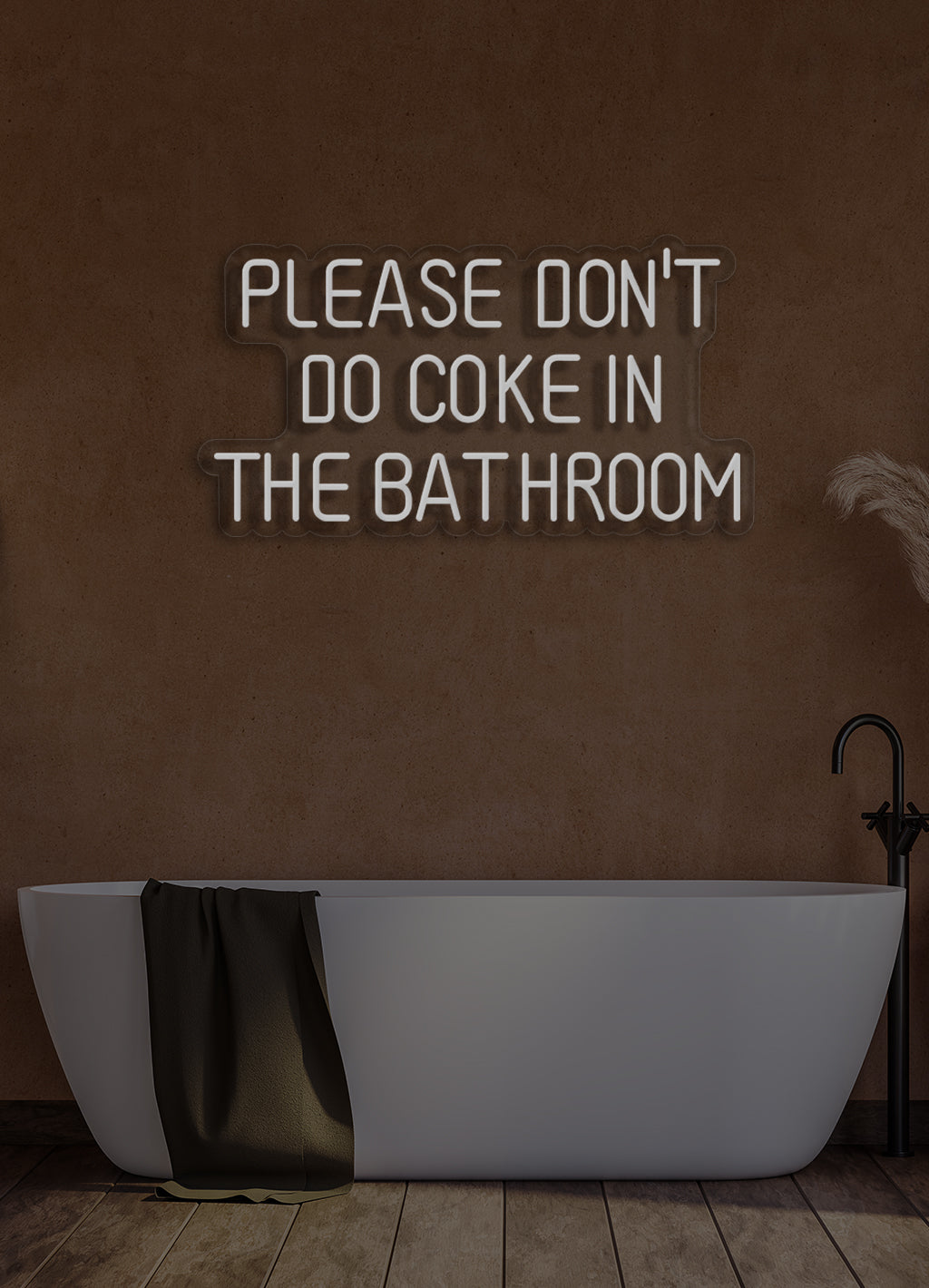 Please don't do coke in the bathroom - LED Neon skilt