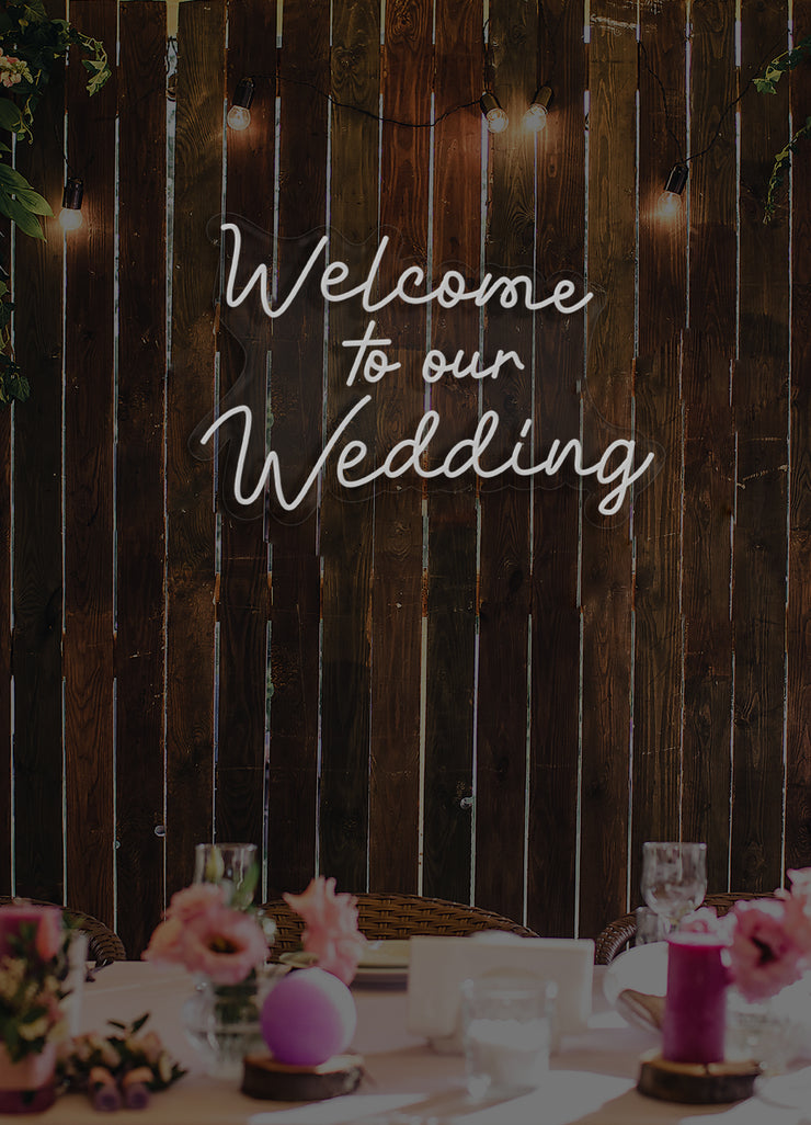 Welcome to our wedding - LED Neon skilt