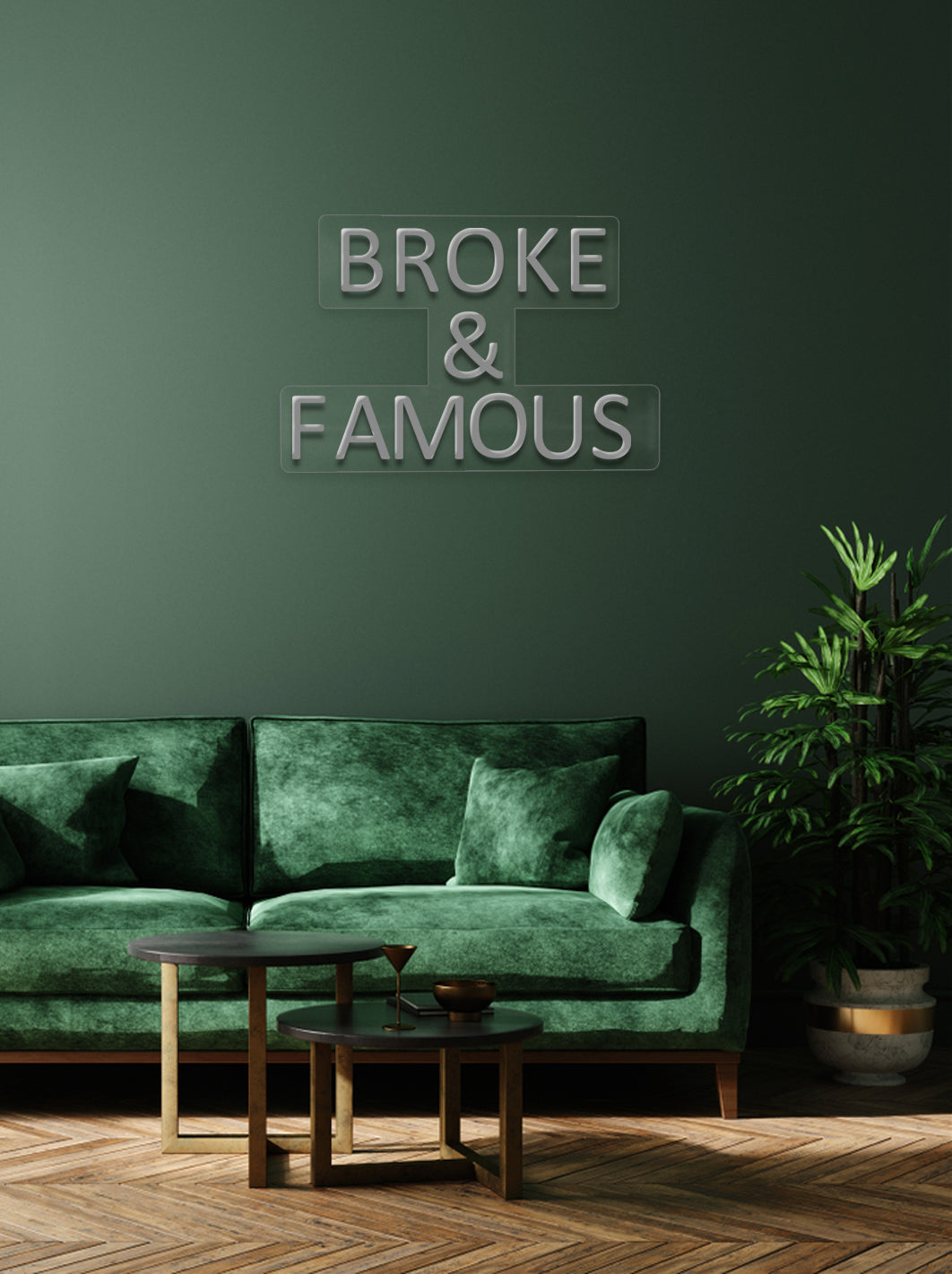 Broke & Famous - LED Neon skilt