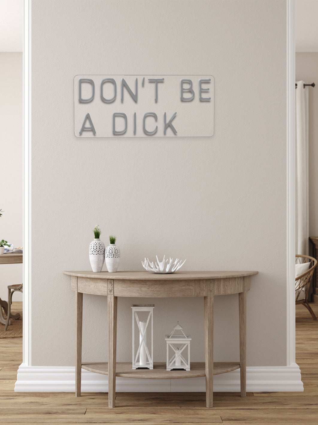 Don't be a dick - LED Neon skilt