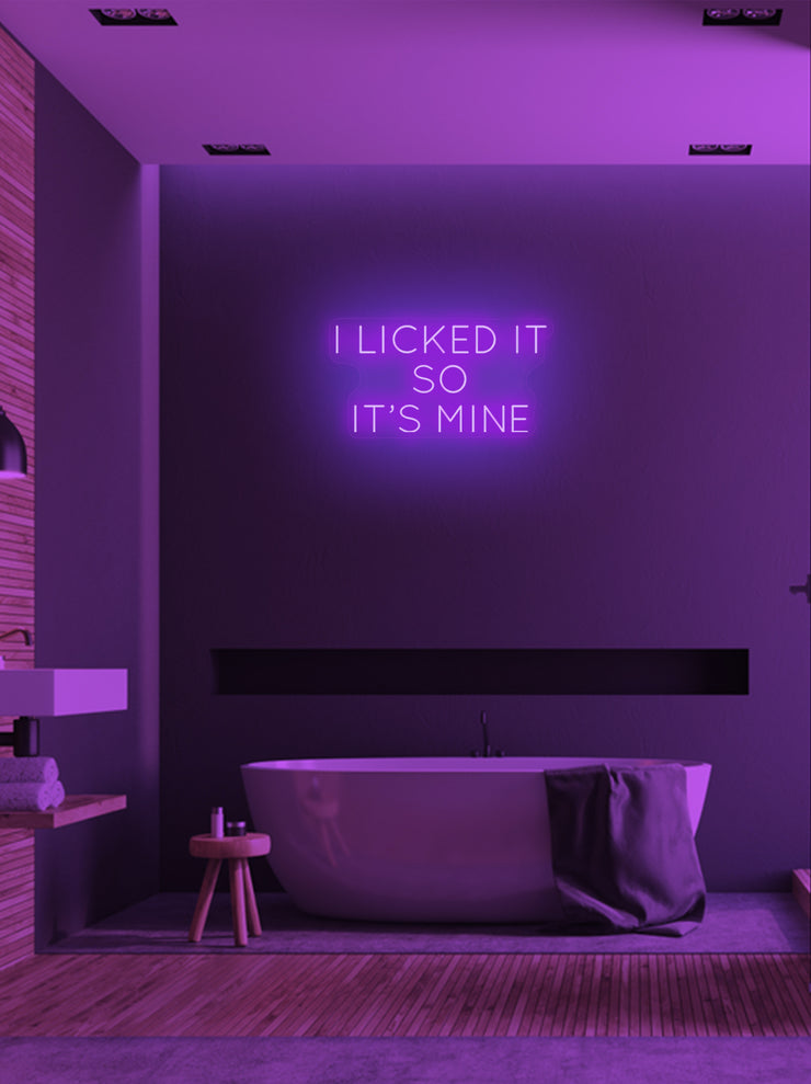 I licked it so it&
