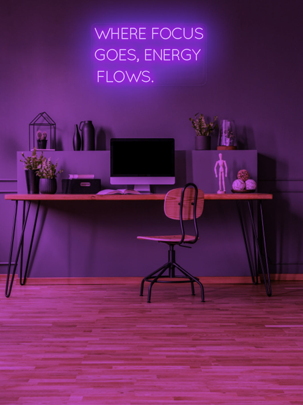 Där fokus går, flödar energin - LED Neon skilt