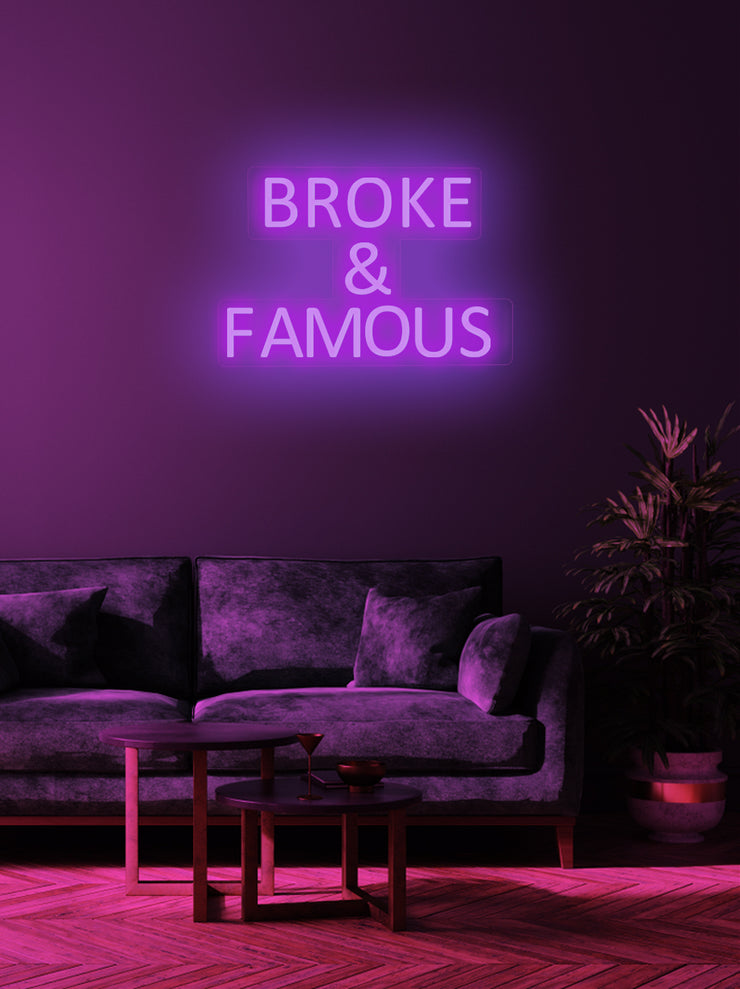 Broke & Famous - LED Neon skilt