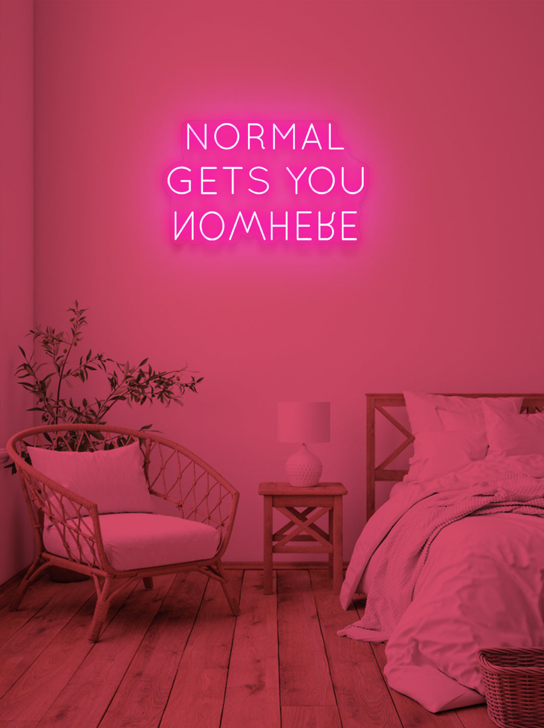 Normal gets you nowhere - LED Neon skilt