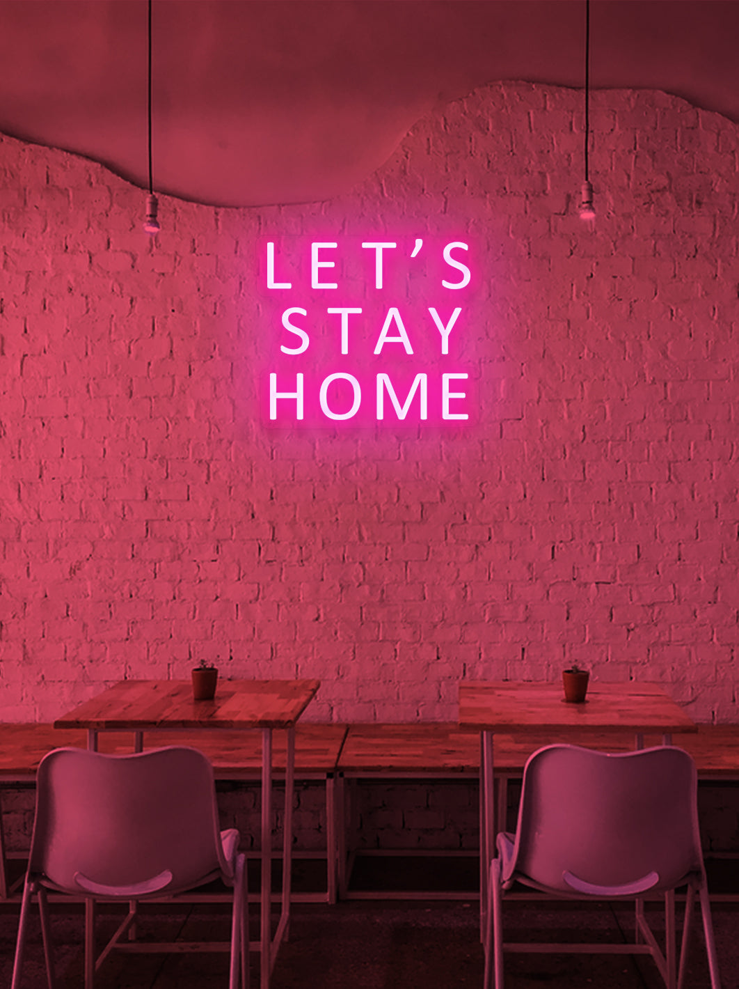 Let's stay home - LED neon skilt