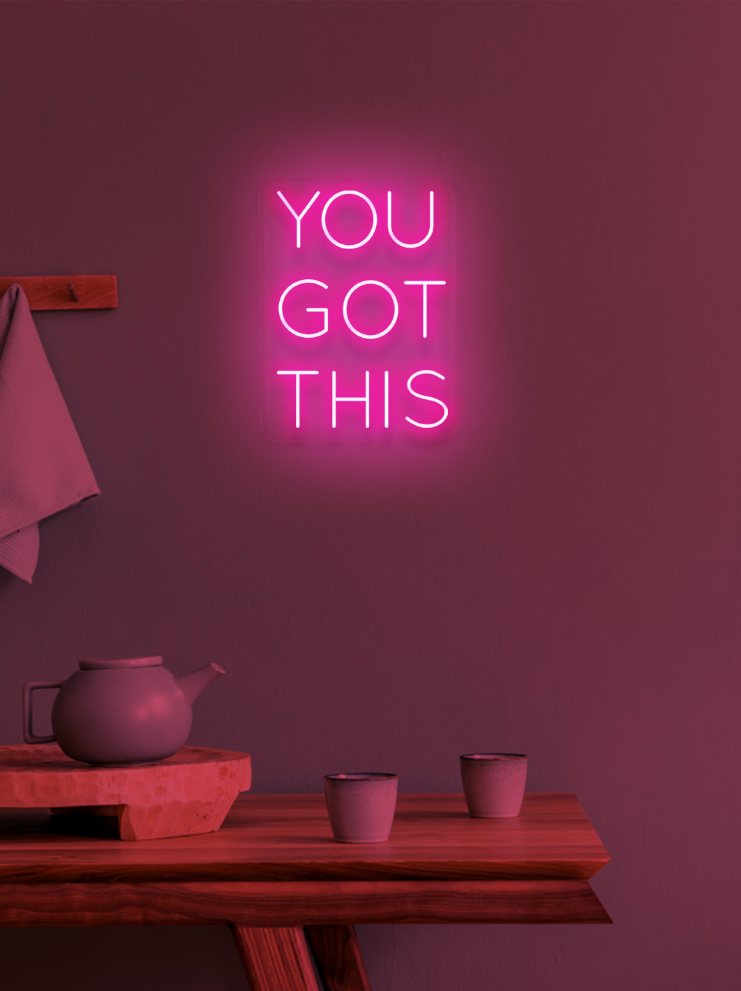 You got this - LED Neon skilt