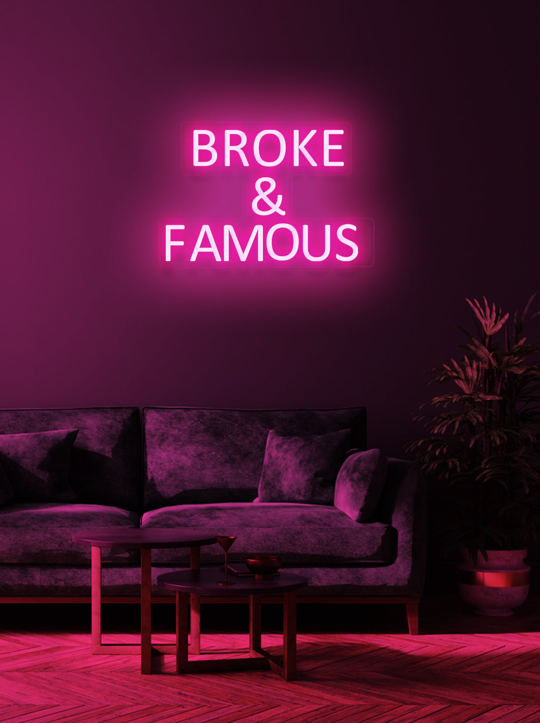 Broke & Famous - LED Neon skilt