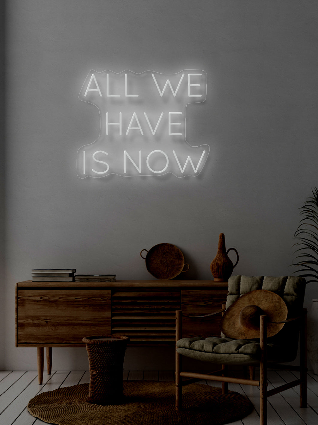 All we have is now - LED Neon skilt