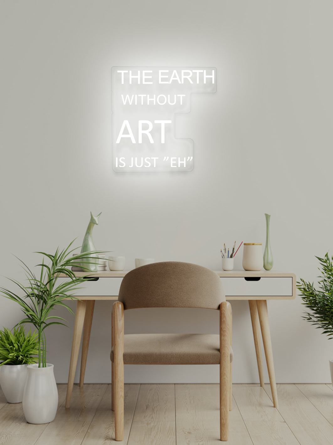 The earth without... - LED Neon skilt