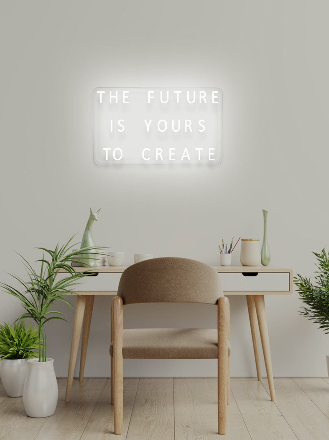 The future is yours to create - LED Neon skilt