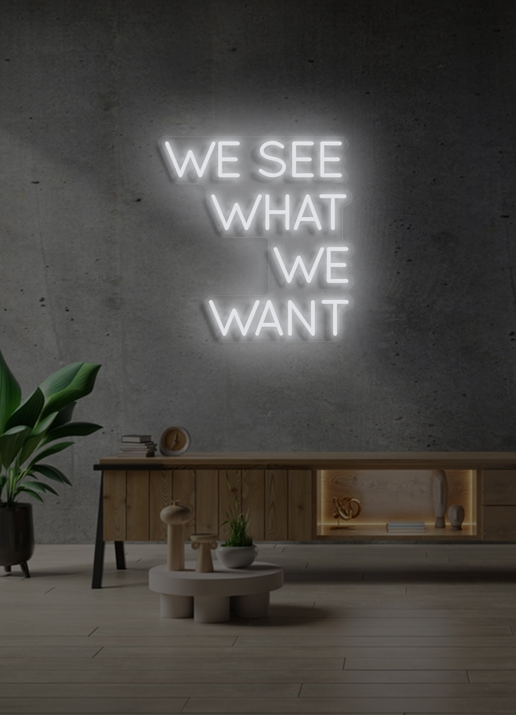 We see, that we want - LED Neon skilt