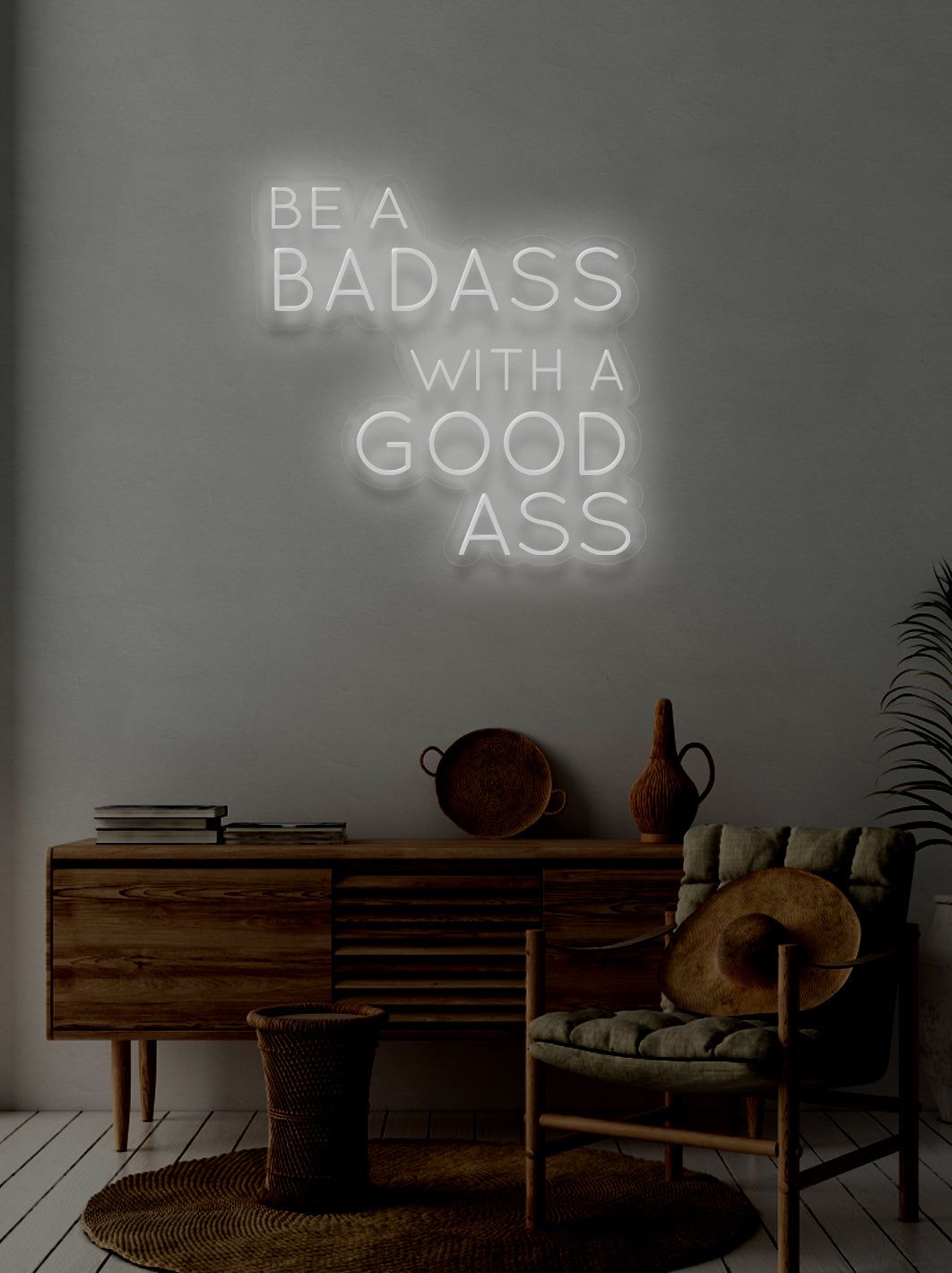 Be a bad ass.. - LED Neon skilt