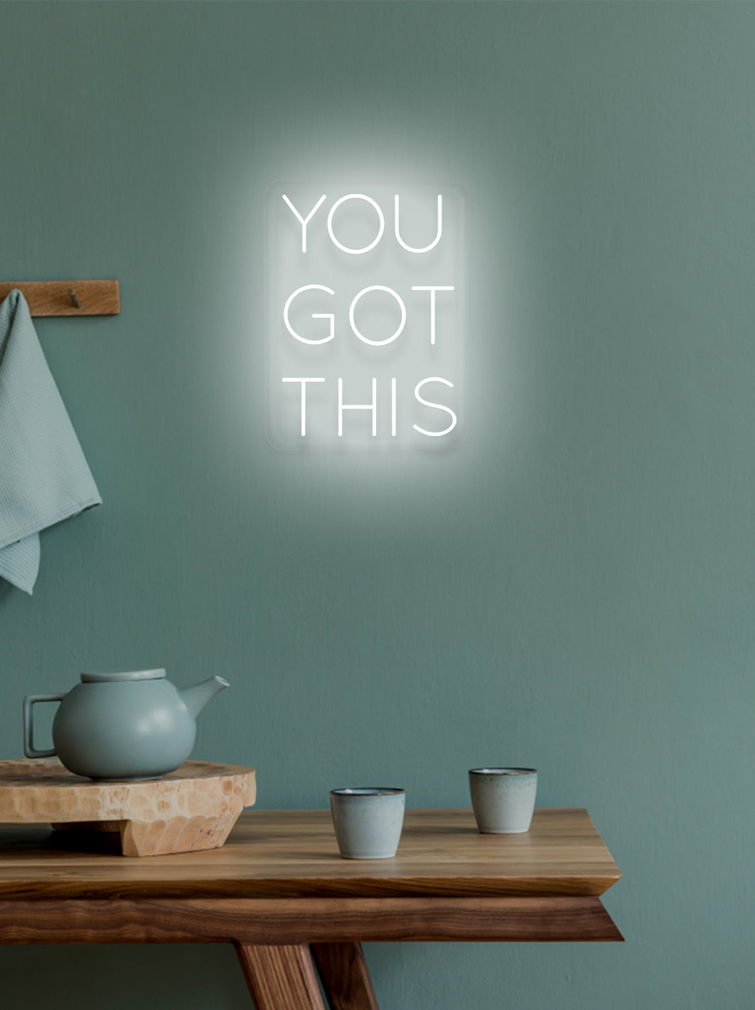 You got this - LED Neon skilt