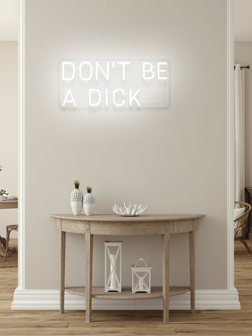 Don't be a dick - LED Neon skilt