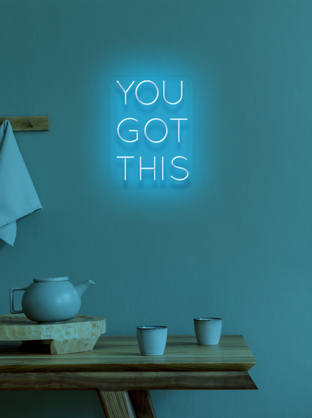 You got this - LED Neon skilt