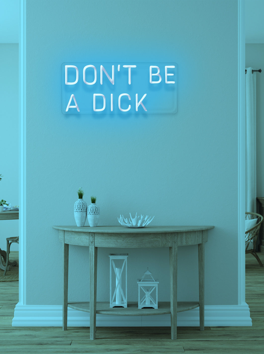 Don't be a dick - LED Neon skilt