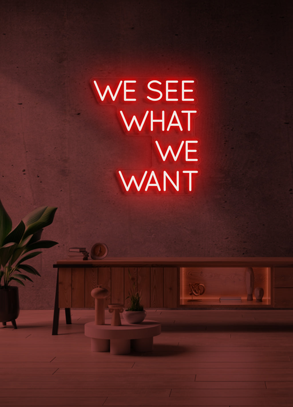 We see, that we want - LED Neon skilt