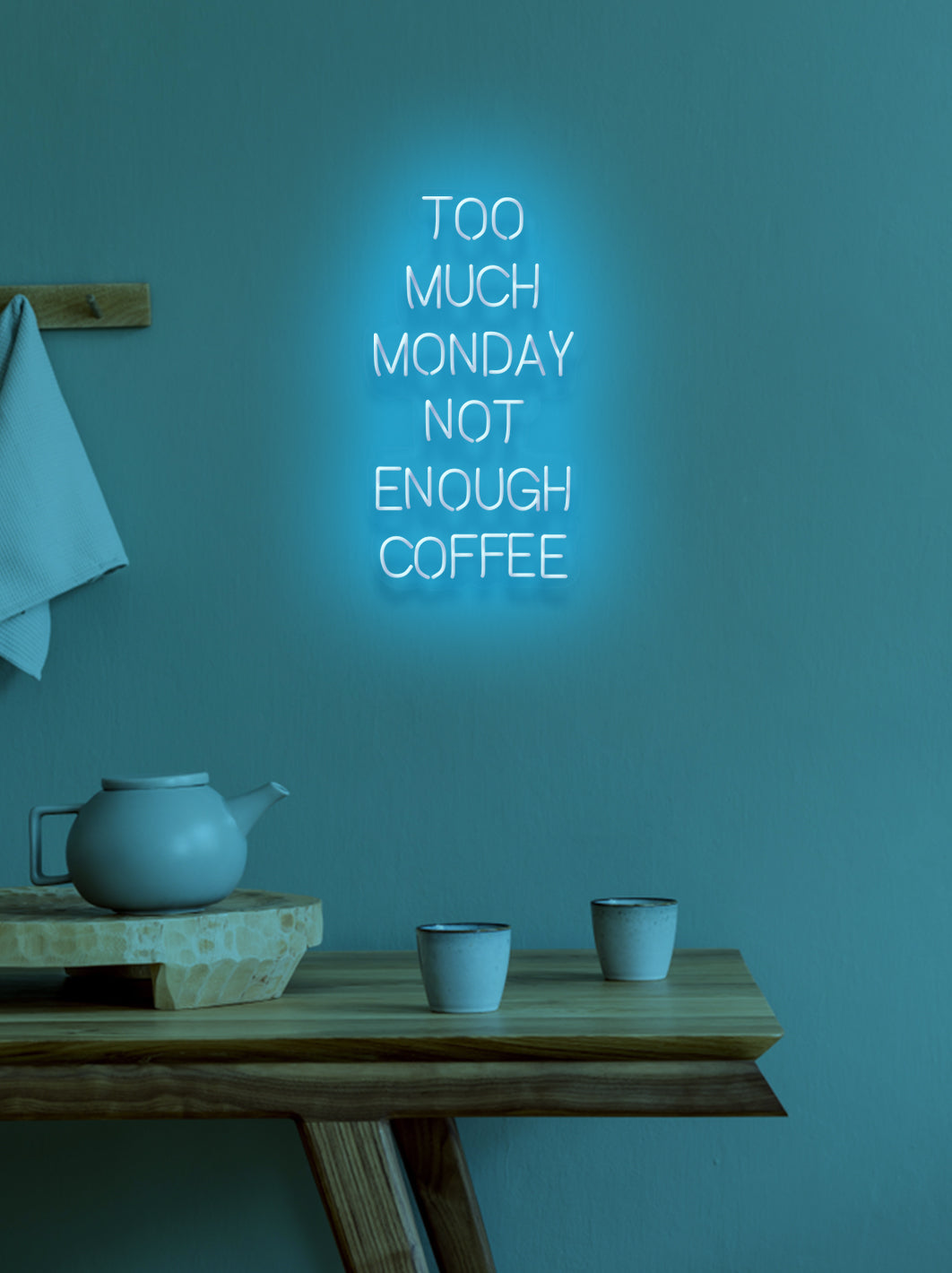 To much monday... - LED Neon skilt