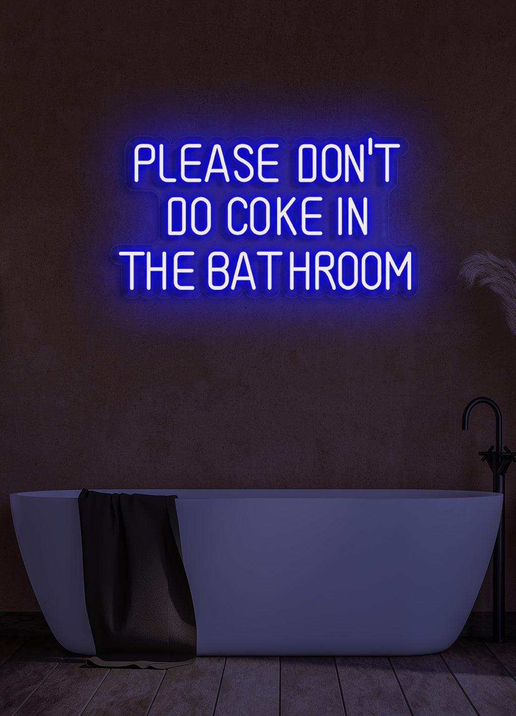 Please don't do coke in the bathroom - LED Neon skilt