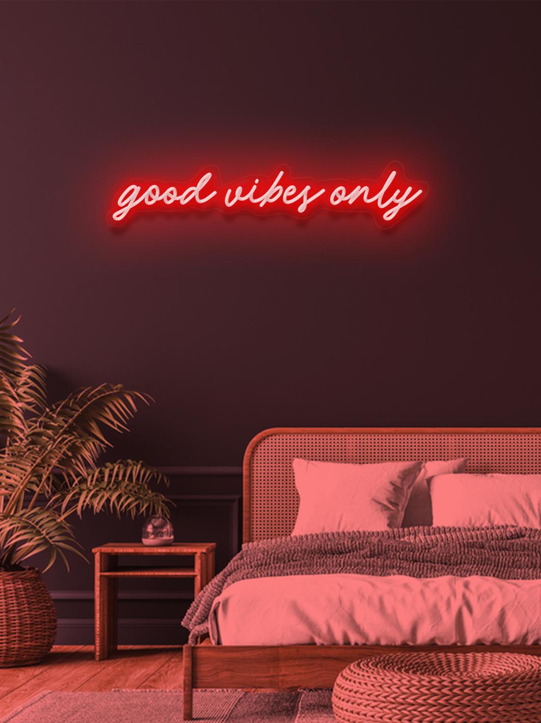 Good vibes only - LED Neon skilt