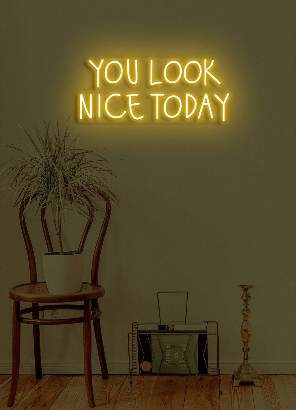 You look nice today - LED Neon skilt