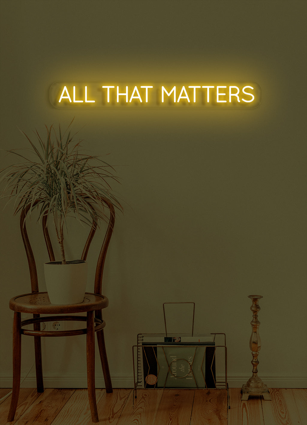 All that matters - LED Neon skilt