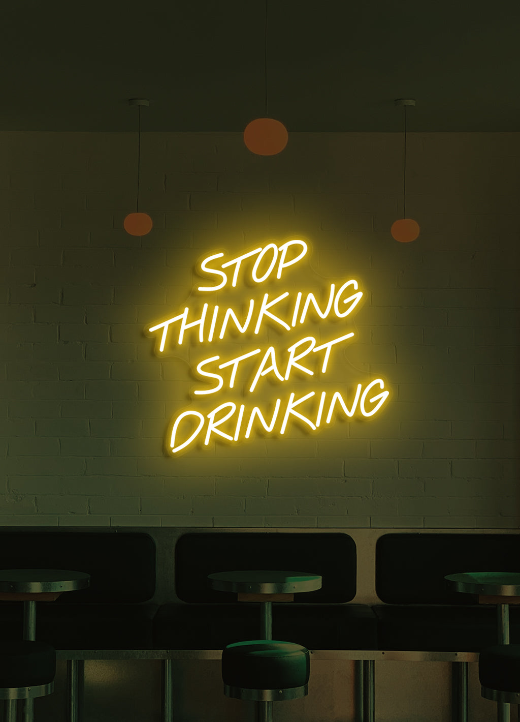 Sluta tänka, börja dricka - LED Neon skilt