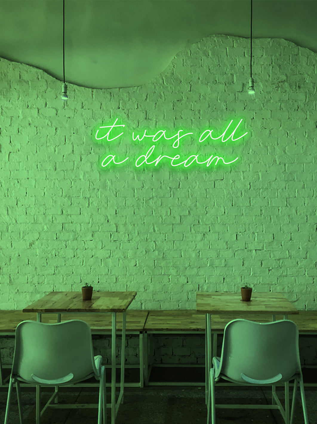 It was all a dream - LED Neon skilt