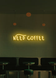 Need coffee - LED Neon skilt