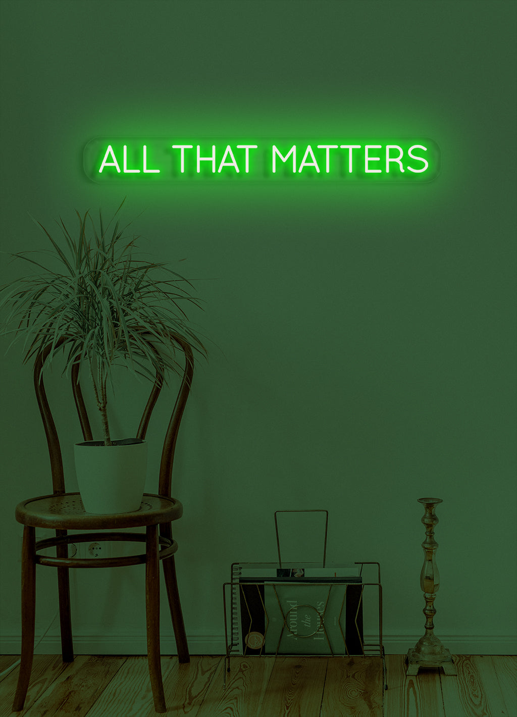 All that matters - LED Neon skilt