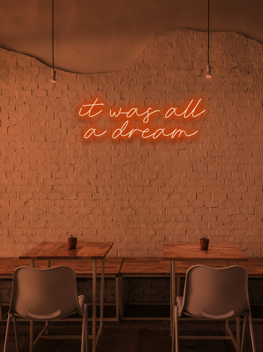 It was all a dream - LED Neon skilt