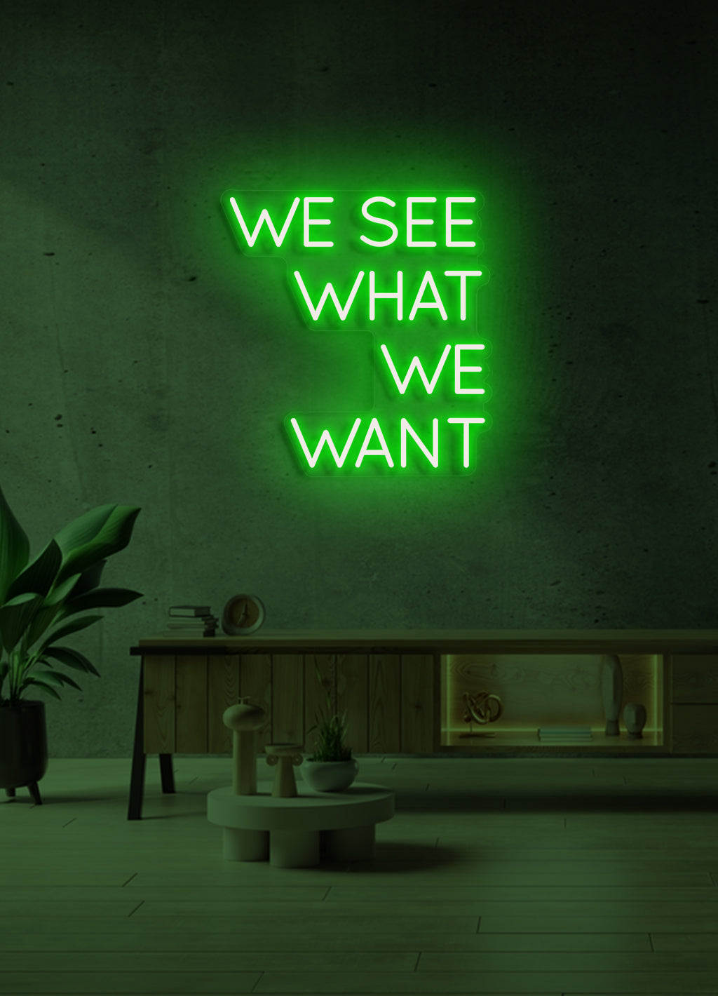 We see, that we want - LED Neon skilt