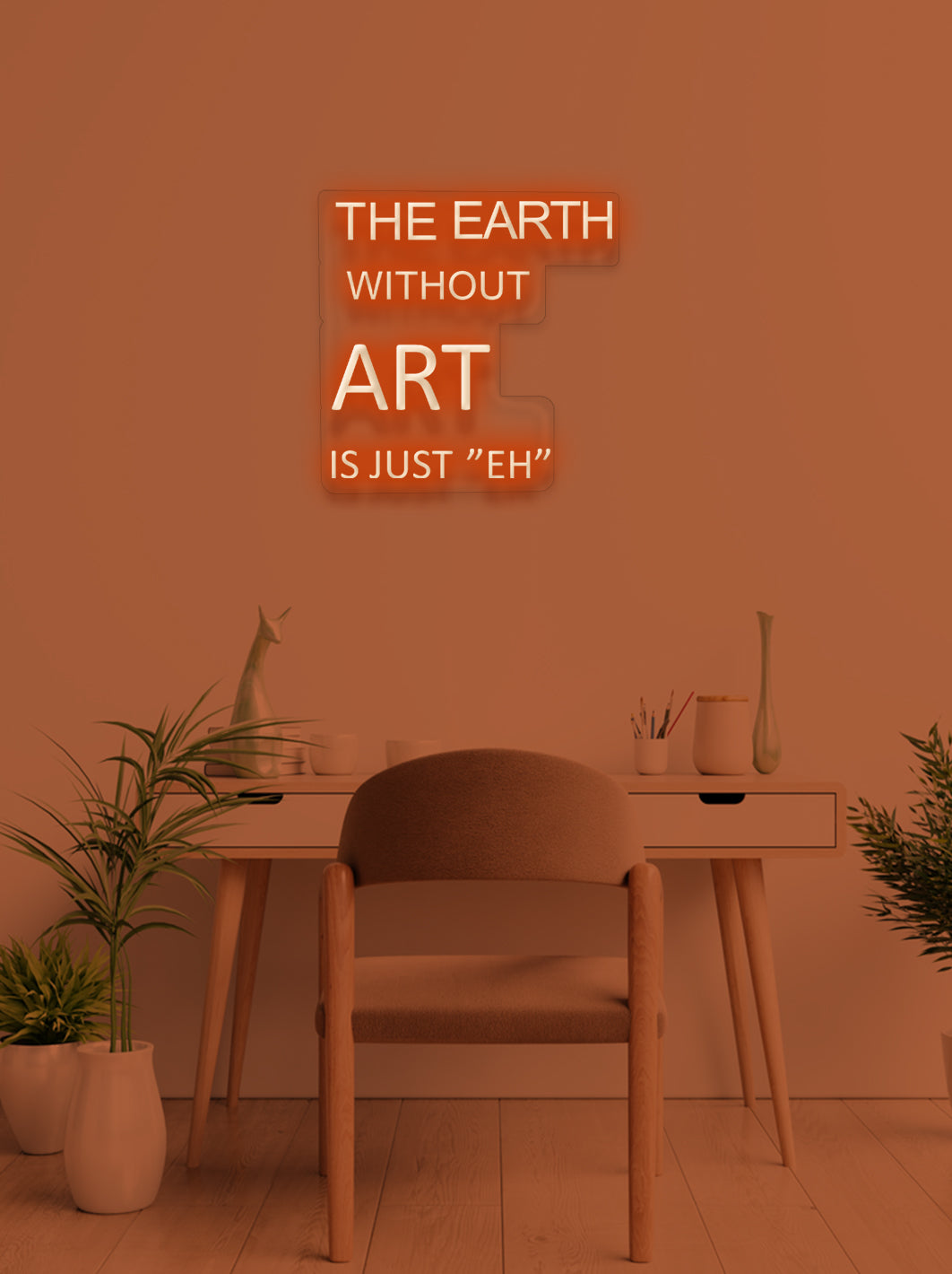 The earth without... - LED Neon skilt