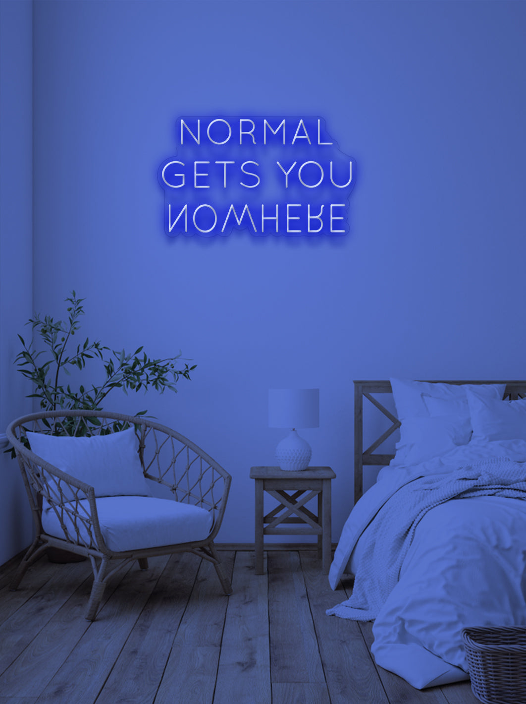 Normal gets you nowhere - LED Neon skilt