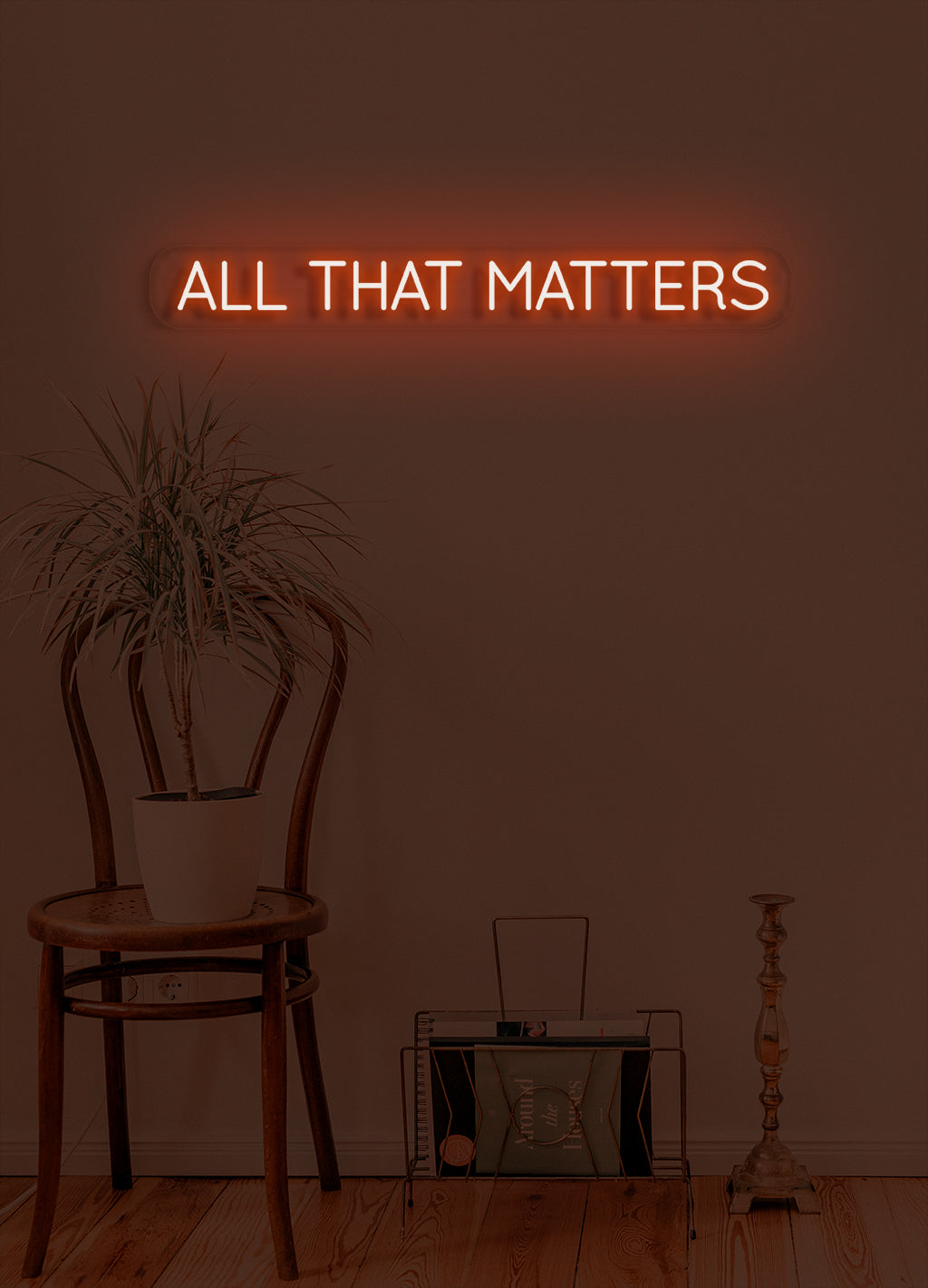 All that matters - LED Neon skilt