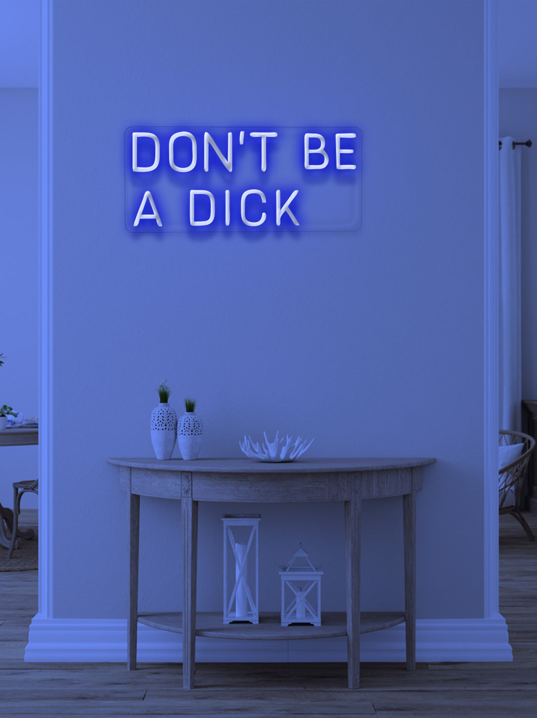 Don't be a dick - LED Neon skilt