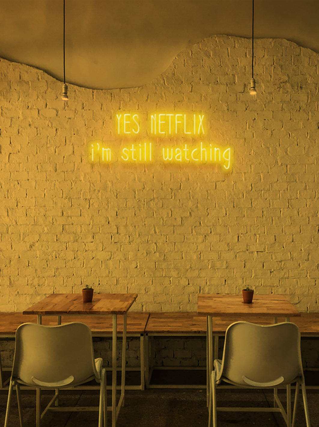 Yes Netflix, i'm still watching - LED Neon skilt