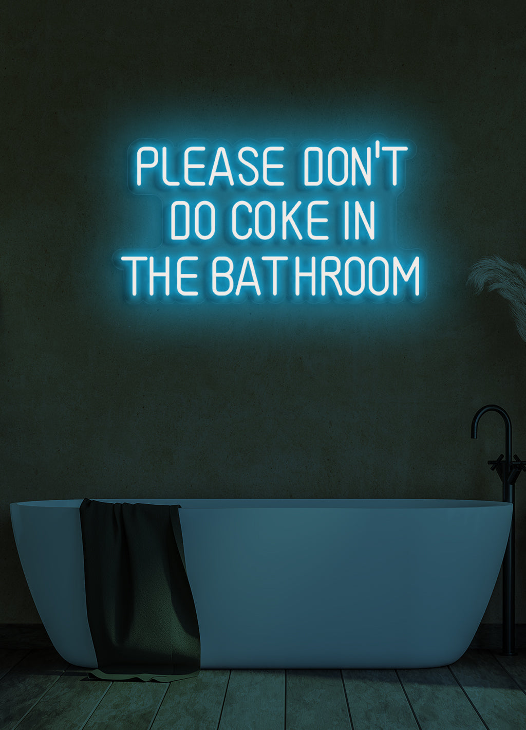 Please don't do coke in the bathroom - LED Neon skilt